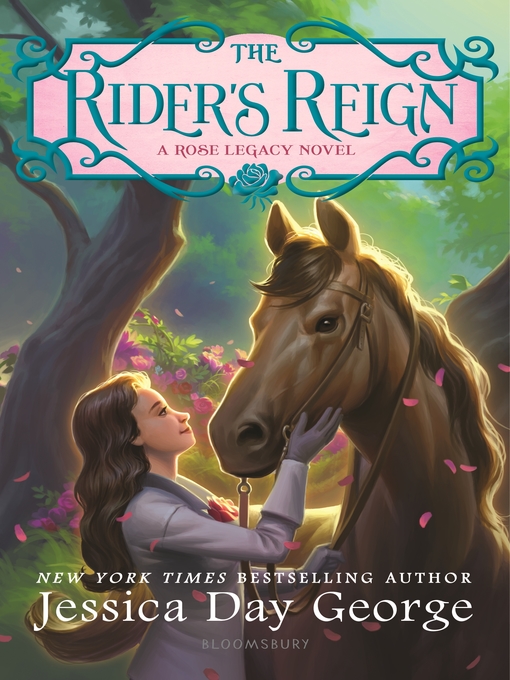 Title details for The Rider's Reign by Jessica Day George - Available